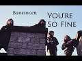 Badfinger- You're So Fine [Subtitulado al Español]