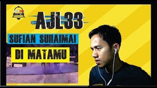 Download lagu DI MATAMU - SUFIAN SUHAIMI #AJL33 || MV REACTION mp3