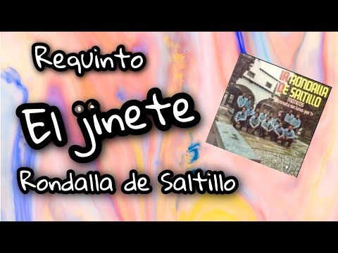 El Jinete - La rondalla de saltillo
