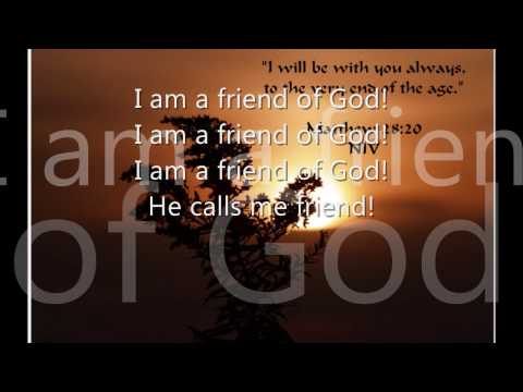 I am a Friend of God! Phillips Craig & Dean Lyrics