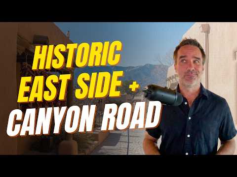 Santa Fe Historic Eastside & Canyon Road: Complete Neighborhood Guide (2026)