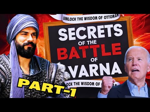 The Battle of Varna (1444): Clash of Empires and the Fate of Europe | Part-1