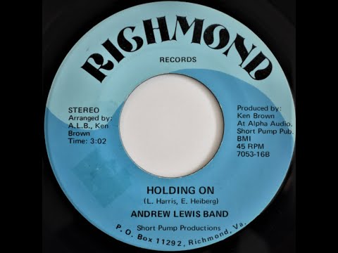 Andrew Lewis Band - Holding On *Richmond Records*