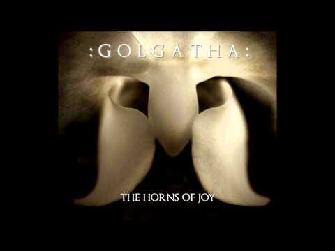 Golgatha - The Horns of joy
