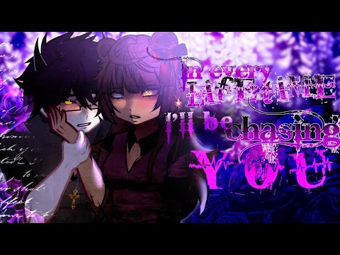 "In every lifetime: i'll be chasing you..” • Full Movie — (GCM/GCMM) ─ Original 