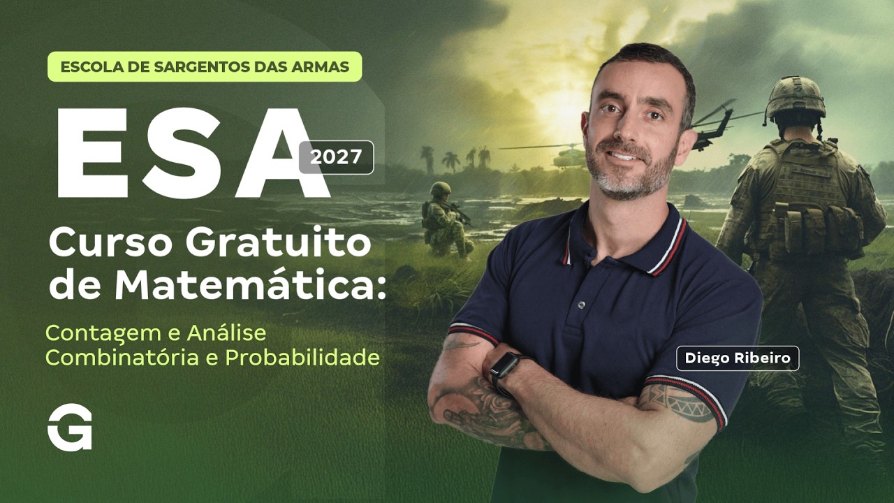 Concurso ESA 2027 | Curso Gratuito de Matemática: Contagem e Análise Combinatória e Probabilidade