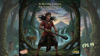 Download lagu RUYUNG KAWUNG EPS 19 mp3