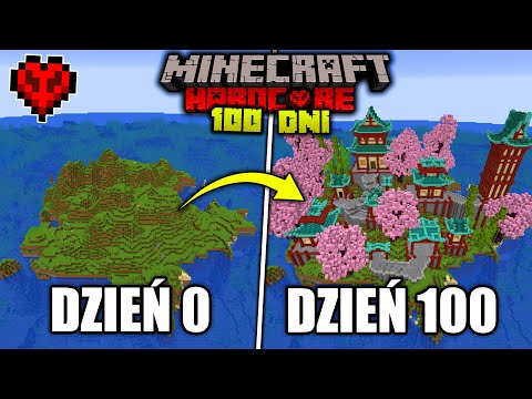 Przetrwałem 100 DNI w MINECRAFT HARDCORE na BEZLUDNEJ WYSPIE!