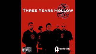Three Years Hollow - The End of Demise (HD)