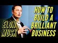 Elon Musk Masterclass: How to Build a Brilliant Business