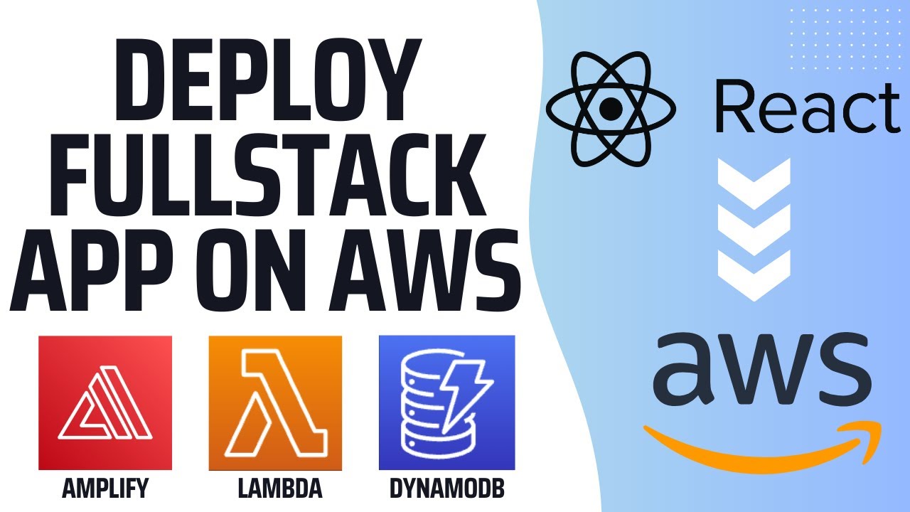 How to Deploy a Fullstack Application with AWS
