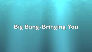 Bringing You Love~Big Bang