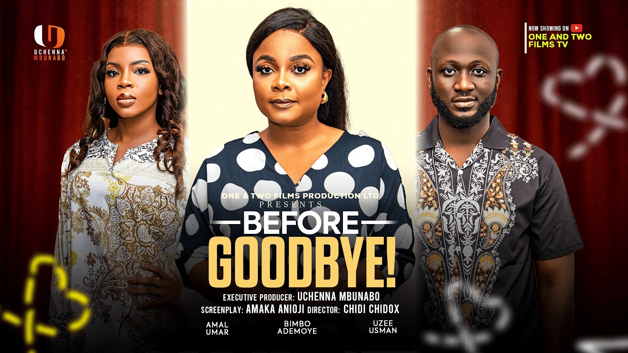 BEFORE GOODBYE - BIMBO ADEMOYE, UZEE USMAN, AMAL UMAR  latest 2026 nigerian movies