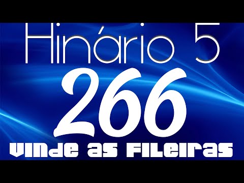 HINO 266 CCB - Vinde às Fileiras - HINÁRIO 5 COM LETRAS