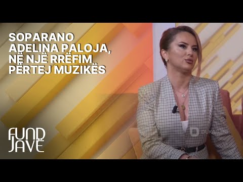 Soparano Adelina Paloja, në një rrëfim përtej muzikës