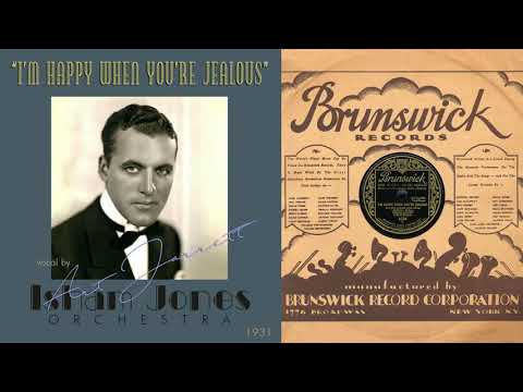 1931, I'm Happy When You're Jealous, Isham Jones Orch. with Art Jarrett vocal, HD 78rpm