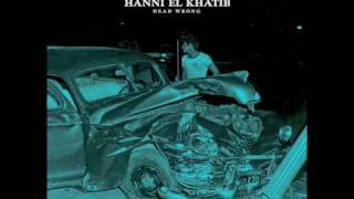 Hanni El Khatib "Dead Wrong"