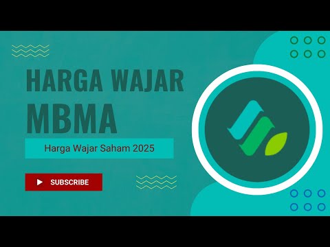 Harga Wajar Saham MBMA 2025