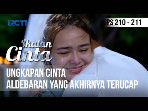 IKATAN CINTA - Ungkapan Cinta Aldebaran Yang Akhirnya Terucap