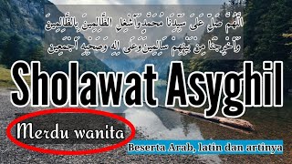 Download lagu SHOLAWAT ASYGHIL || WANITA MERDU TANPA MUSIK mp3