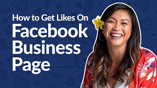How to Get Likes On Facebook Business Page