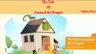 The Tale Of Custard The Dragon By Ogden Nash - (First Flight - X)