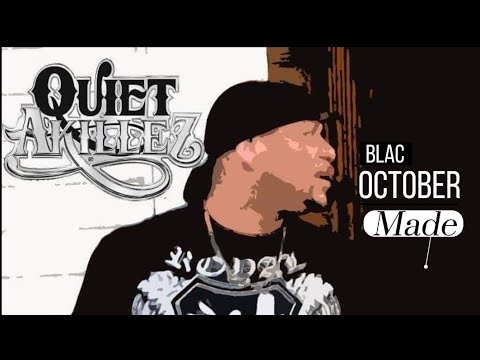 QUIET AKILLEZ- Blac October Made feat. Miss Tiff/OFFICIAL MUSIC VIDEO