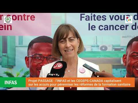 Projet PASSAGE : l’INFAS et les CEGEPS-CANADA capitalisent sur les acquis pour pérenniser les réformes de la formation sanitaire