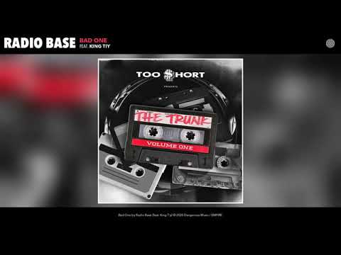 Radio Base   Bad One Audio ft  King Tiy