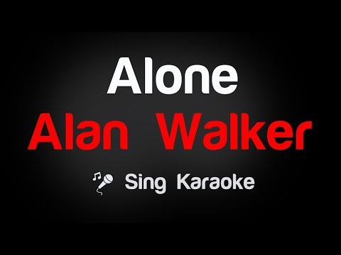 Alan Walker - Alone Karaoke Lyrics