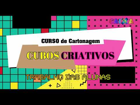 Curso de Cartonagem Cubos Criativos - Criação dos alunos