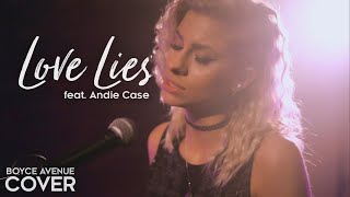 Love Lies - Khalid &amp; Normani (Boyce Avenue ft Andie Case acoustic cover) on Spotify &amp; Apple