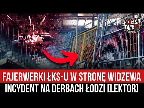 Fajerwerki ŁKS-u w stronę Widzewa - incydent na derbach Łodzi [LEKTOR] (03.05.2022 r.)