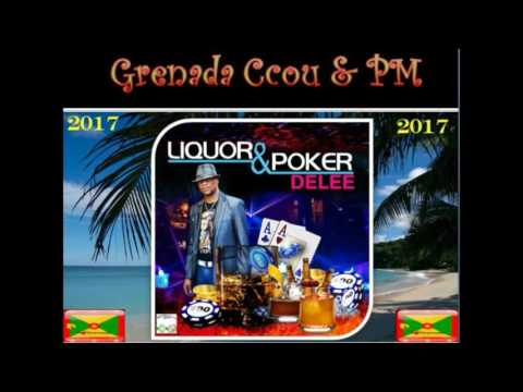 Delee - Liquor & Poker (Liquor In The Front Riddim) NEW MUSIC 2017