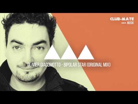 Olivier Giacomotto - Bipolar Star (Original Mix)