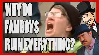 Why Do Fan Boys Ruin Everything? - Top Hat Gaming Man & Champagne
