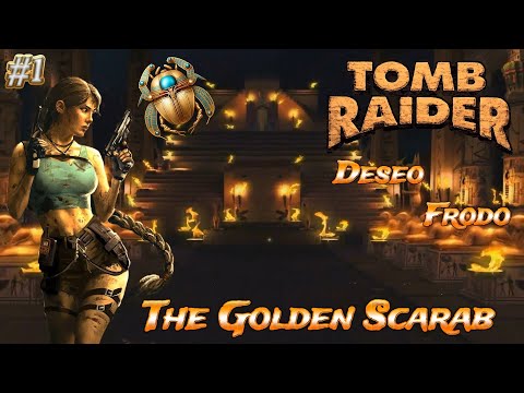 Tomb Raider Custom - The Golden Scarab wraz z @DeseoYT odc.1