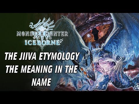 The Jiiva Etymology: Name Meanings - Monster Hunter Lore