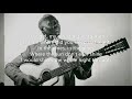 Lead Belly -  Where did you sleep last night (lyrics)