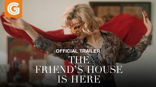 The Friend's House is Here | Official Trailer