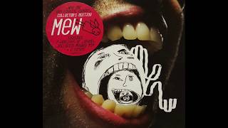 Mew - Why Are You Looking Grave? (Kitchen Demo)