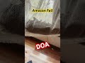 DOA.. Amazon order fail
