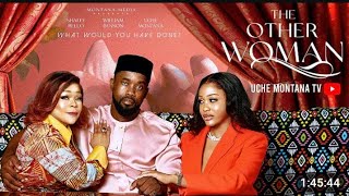 THE OTHER WOMAN – UCHE MONTANA, SHAFFY BELLO, WILLIAM BENSON , latest 2025 nigeria trending movie