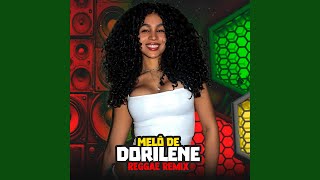 Download lagu Melô de Dorilene (Reggae Remix) mp3 Download lagu Melô de Dorilene (Reggae Remix) mp3