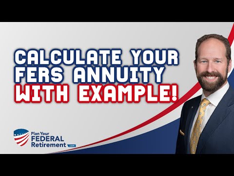 How To Calculate Your Federal Employee FERS Annuity (With Example!)