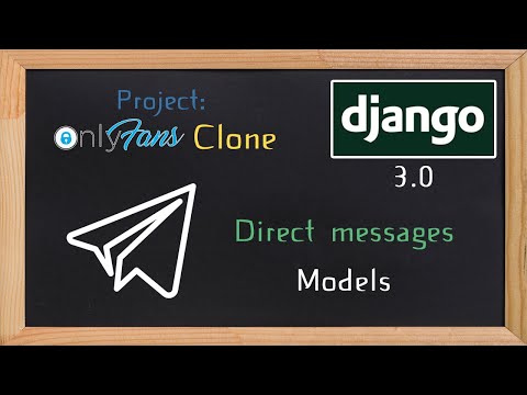 Django OnlyFans Clone - Direct messages Models | 24 thumbnail