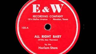 The Harlem Stars(Feat Big Mama Thornton) - All Right Baby