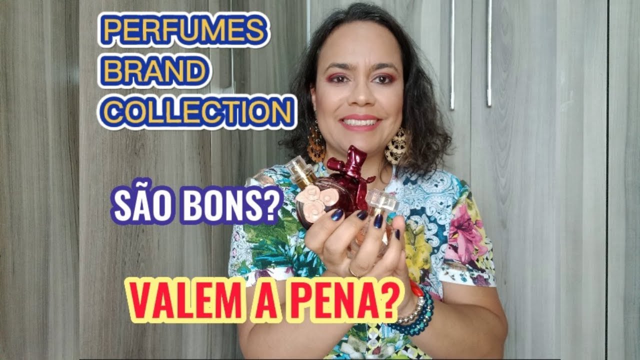 MEUS PERFUMES BRAND COLLECTION  - São bons? Valem a pena?