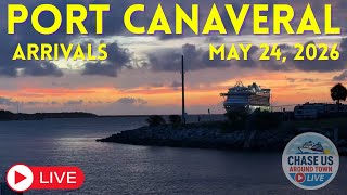 LIVE: Watching Cruise Ship Arrivals in Port Canaveral LIVE! (May 24, 2026)