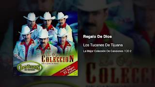 Regalo De Dios - Los Tucanes De Tijuana [Audio Oficial]
